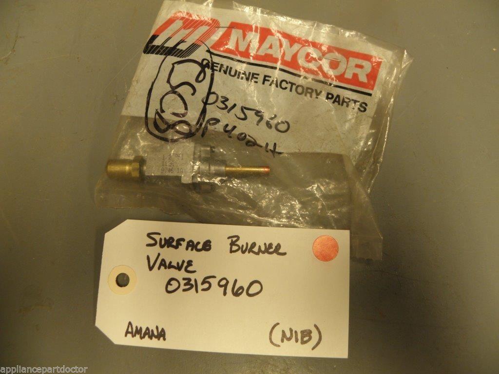 Amana Maytag Range 0315960 Surface Burner Valve NEW IN BOX Amana Maytag Range 0315960 Surface Burner Valve NEW IN BOX